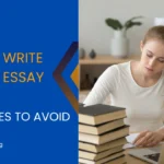 Step by Step guide to writing great essay and 10 tips and 10 mistakes to avoid