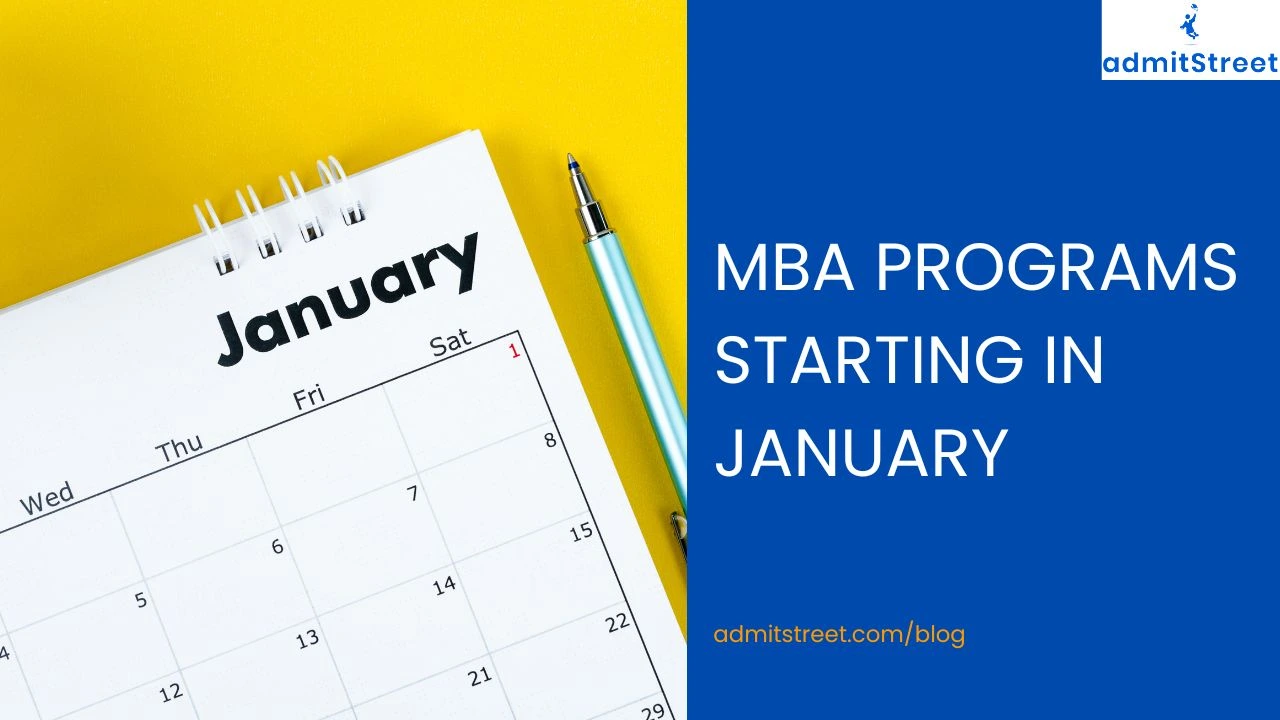 Top MBA Programs starting in January 2025 admitStreet