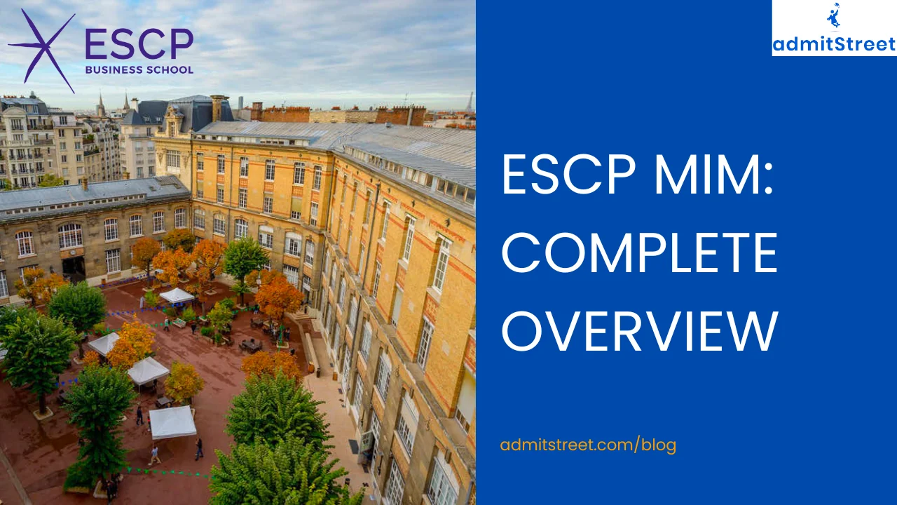 ESCP MiM Admissions Eligibility Class Profile Employment Reports Cost Fees Scholarships