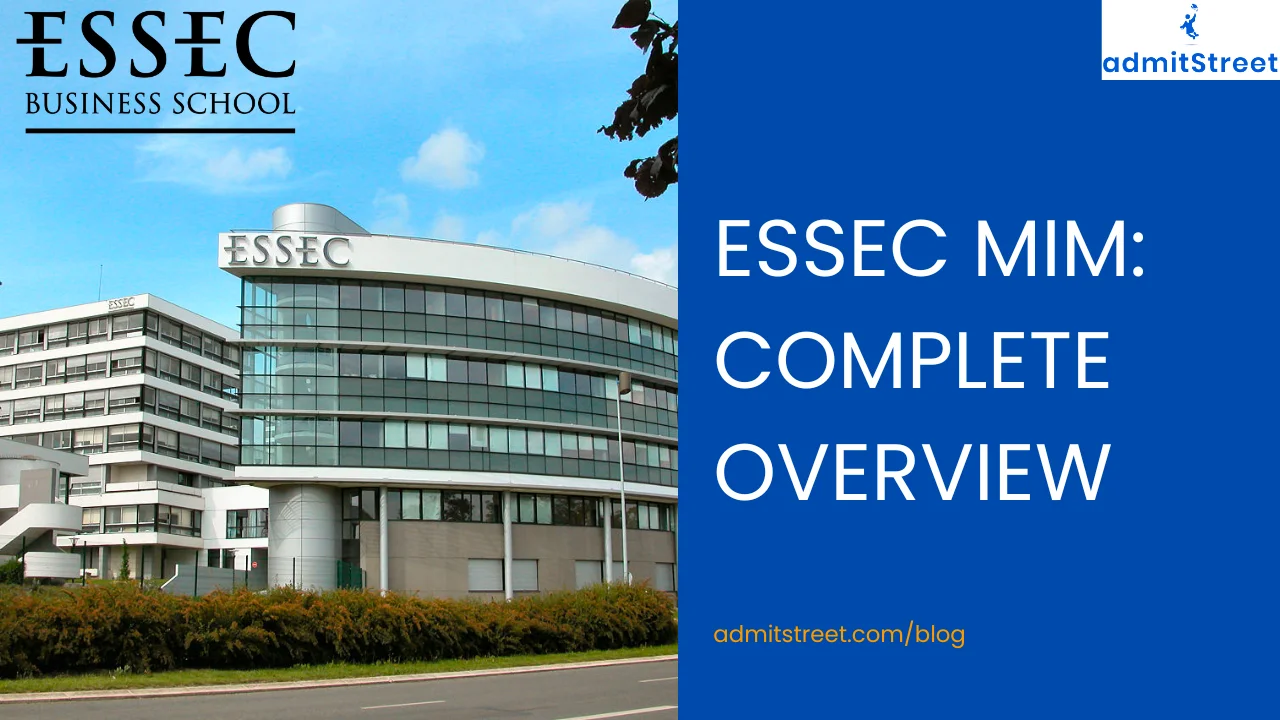 ESSEC MiM Admissions Eligibility Class Profile Employment Reports Cost Fees Scholarships