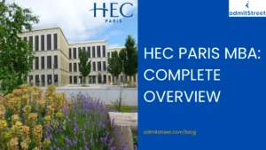 HEC Paris MBA Admissions Eligibility Class Profile Employment Reports Cost Fees Scholarships