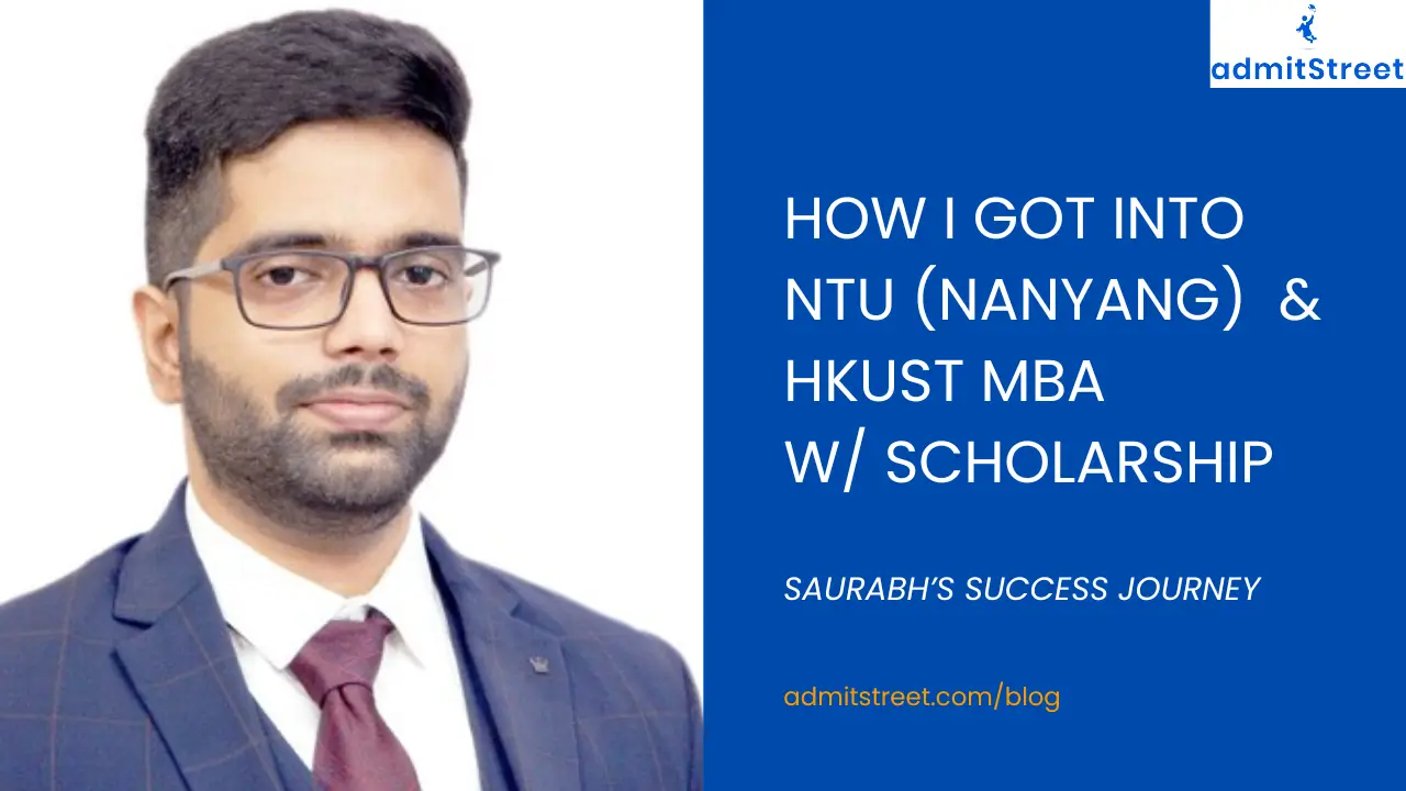 saurabh got into HKUST and NTU Nanynag MBA Programs