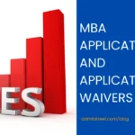 MBA Application Fees and Application Fee Waivers