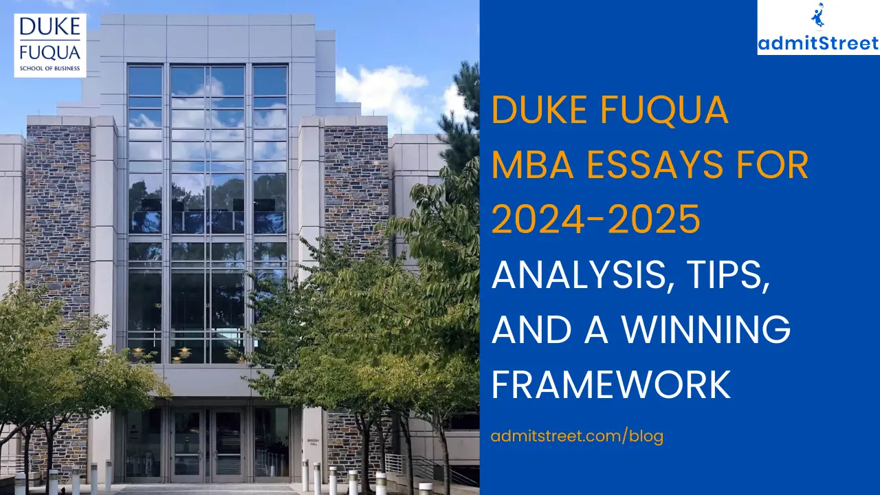 duke fuqua mba essay analysis, tips and a winning framework