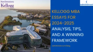 Kellogg MBA essay tips, analysis and framework