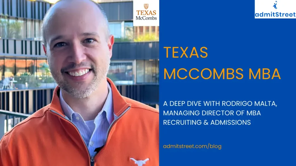 Rodrigo Malta in conversation with admitStreet on Texas McCombs MBA admissions