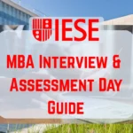 IESE MBA Assessment Day & interview