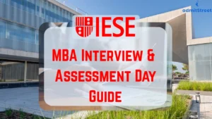 IESE MBA Assessment Day & interview
