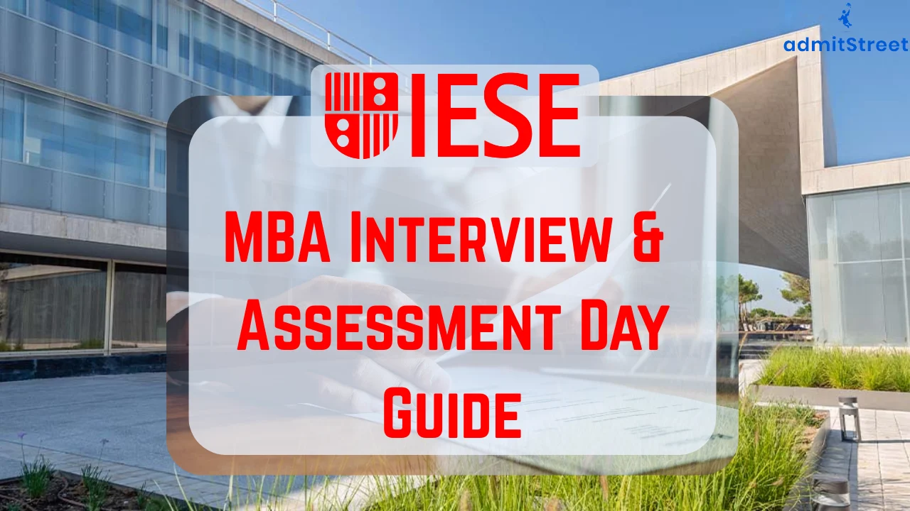 IESE MBA Assessment Day & interview