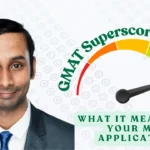 GMAT Superscore Explained