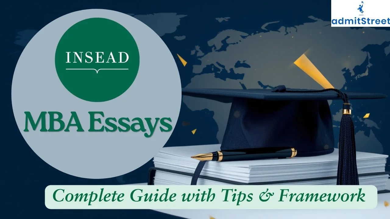 INSEAD MBA Essays Tips, Frameworks and Sample Excerpts