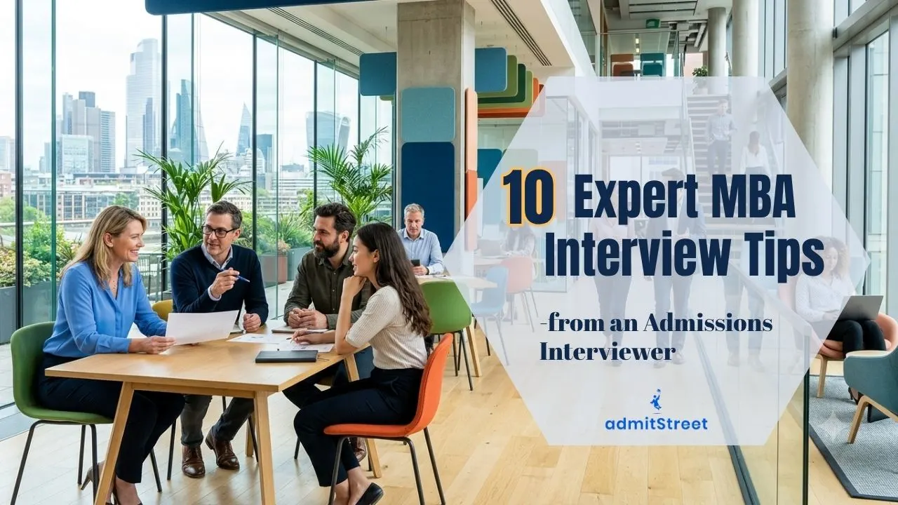 10 MBA Interview Tips from an Admissions Interviewer (2026 Strategy)