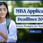MBA Application Deadlines & essay prompts