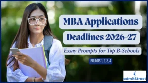 MBA Application Deadlines & essay prompts